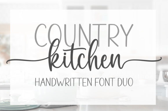 Country Kitchen: A Chic and Cheery Font Pair for Creative Projects