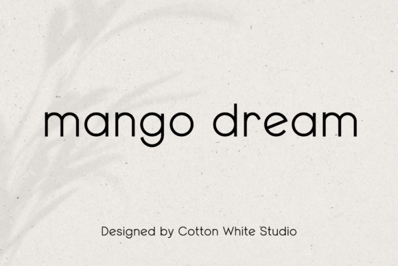 Mango Dream: A Modern Sans Serif for Effortless Design
